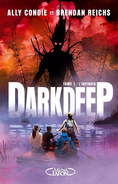 Darkdeep - tome 1 L'infinoir - Ally Condie, Brendan Reichs - Michel Lafon