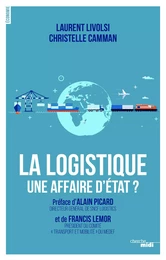 La logistique, une affaire d'Etat ?