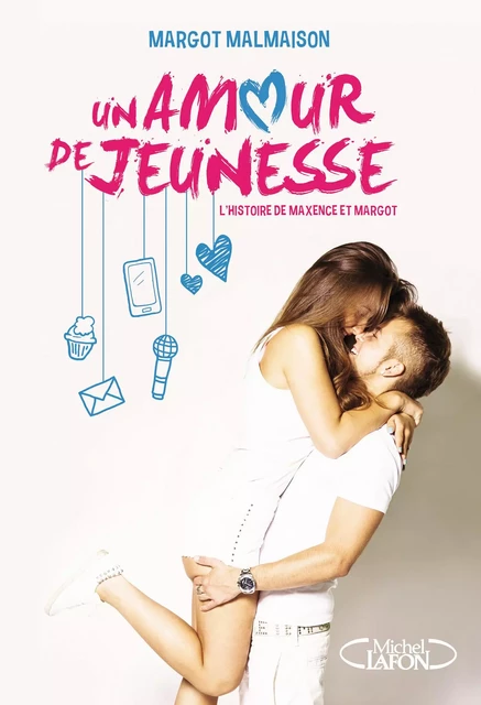 Un amour de jeunesse - Margot Malmaison - Michel Lafon