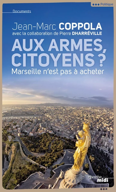 Aux armes, citoyens ? - Jean-Marc Coppola - Cherche Midi