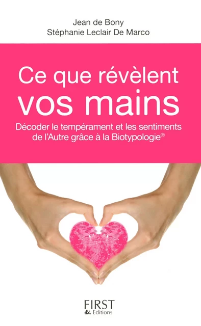 Ce que révèlent vos mains - Jean de Bony, Stéphanie Leclair de Marco - edi8