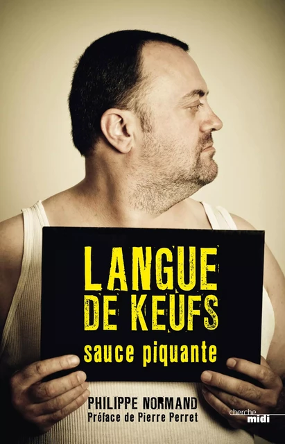 Langue de keufs sauce piquante - Philippe Normand - Cherche Midi