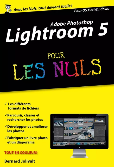 Adobe Lightroom 5 Pour les Nuls, édition poche - Bernard Jolivalt - edi8