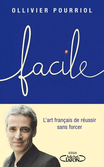 Facile - Ollivier Pourriol - Michel Lafon