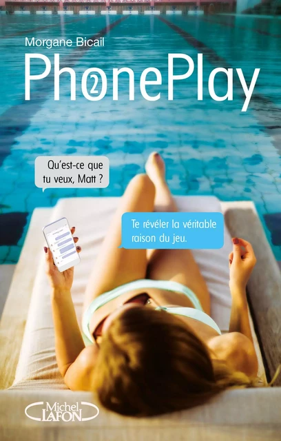 PhonePlay - tome 2 - Tome 2 - Morgane Bicail - Michel Lafon