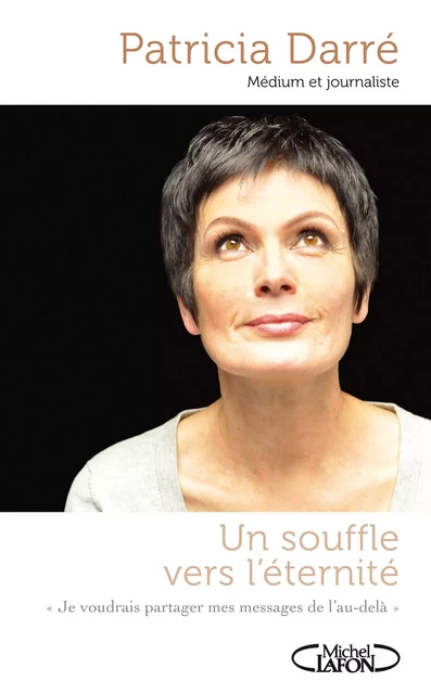 Un souffle vers l'éternité - Patricia Darré - Michel Lafon