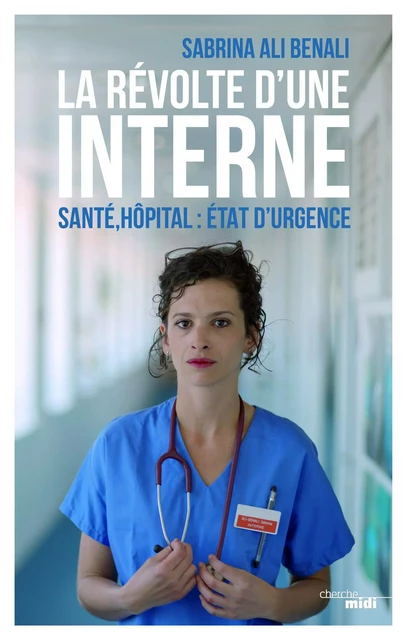 La Révolte d'une interne - Sabrina Ali Benali - Cherche Midi