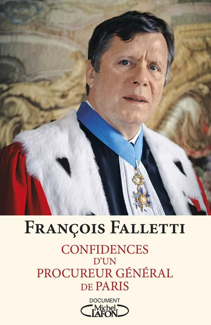 Confidences d'un procureur général - François Falletti - Michel Lafon