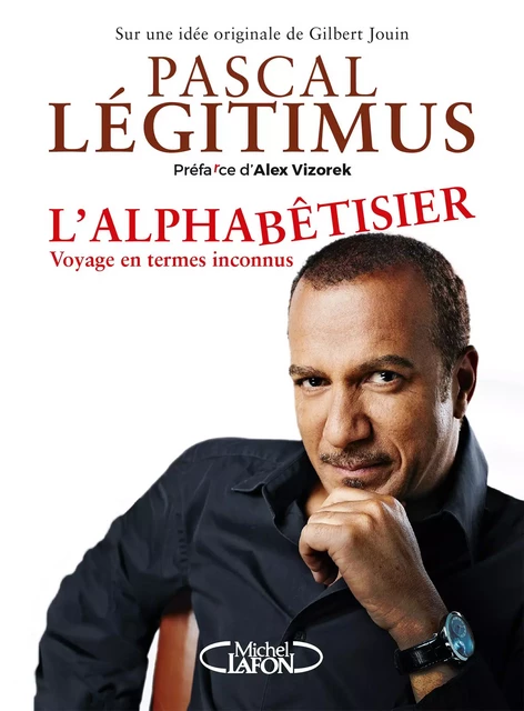 L'alphabêtisier - Pascal Legitimus, Gilbert Jouin - Michel Lafon