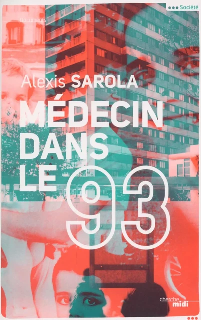 Médecin dans le 93 - Alexis Sarola - Cherche Midi