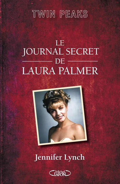 Le journal secret de Laura Palmer - Jennifer Lynch - Michel Lafon