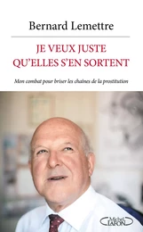 Je veux juste qu'elles s'en sortent