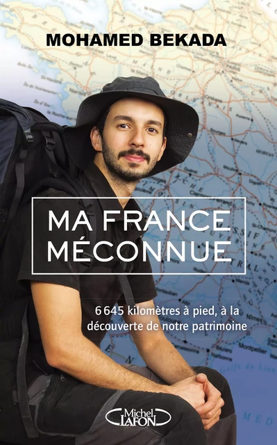 Ma France méconnue - Mohamed Bekada, Hugues Dago - Michel Lafon