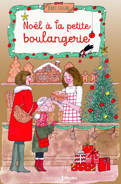 Noël à la petite boulangerie - Jenny Colgan - Editions Prisma