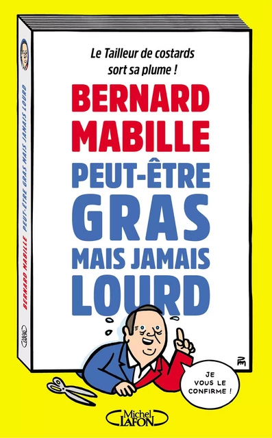 Peut-être gras mais jamais lourd - Bernard Mabille - Michel Lafon