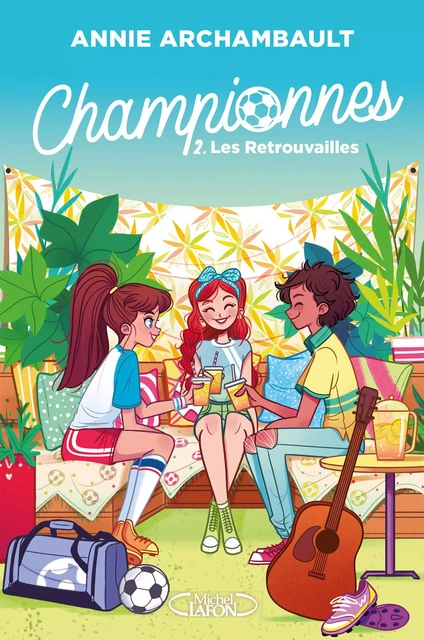 Championnes - tome 2 - Annie Archambault - Michel Lafon