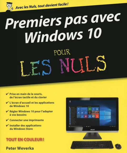 Premiers pas avec Windows 10 pour les Nuls - Peter Weverka - edi8