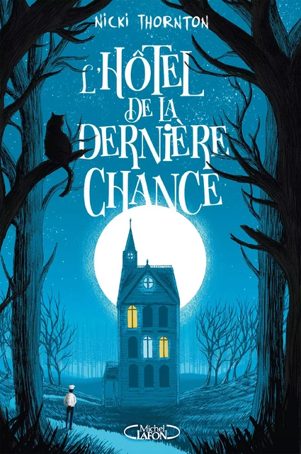 L'Hôtel de la dernière chance - Nicki Thornton - Michel Lafon