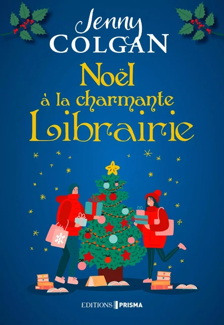 Noël à la charmante librairie - Jenny Colgan - Editions Prisma