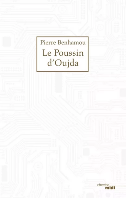 Le Poussin d'Oujda - Pierre Benhamou - Cherche Midi