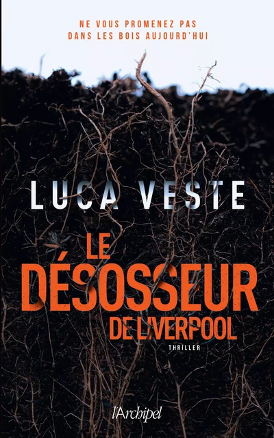 Le désosseur de Liverpool - Luca Veste - L'Archipel