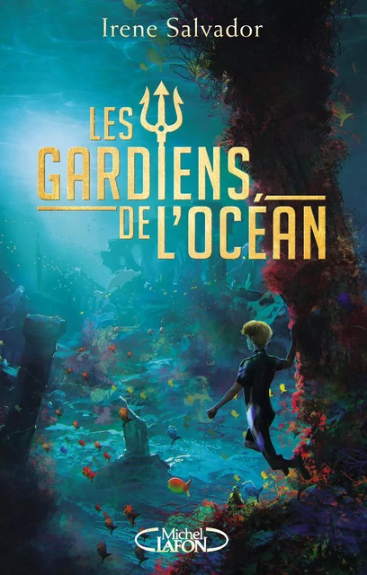 Les gardiens de l'océan - Irène Salvador - Michel Lafon