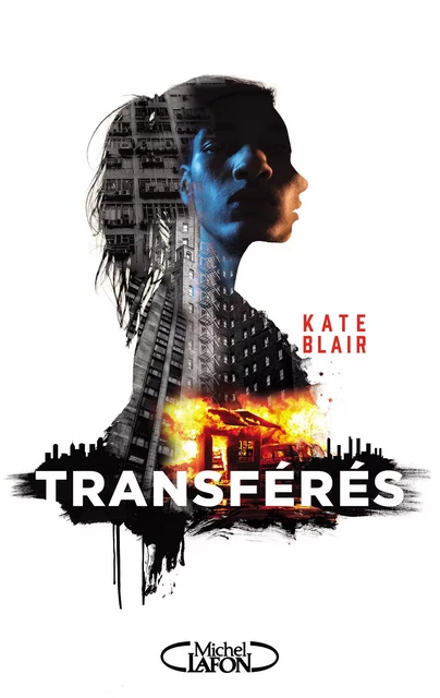 Transférés - Kate Blair - Michel Lafon