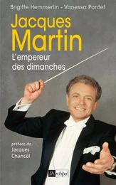 Jacques Martin - L'empereur des dimanches