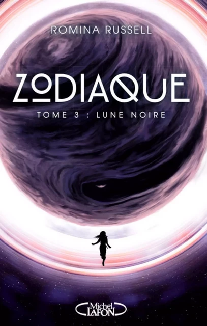 Zodiaque - tome 3 Lune noire - Romina Russell - Michel Lafon