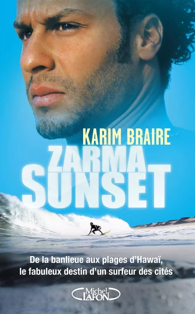 Zarma sunset ! - Karim Braire - Michel Lafon