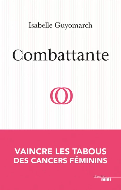 Combattante - Isabelle Guyomarch - Cherche Midi