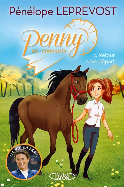 Penny en concours - tome 2 Retour case départ - Pénélope Leprevost - Michel Lafon