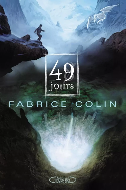 La dernière guerre T01 49 jours - Fabrice Colin - Michel Lafon