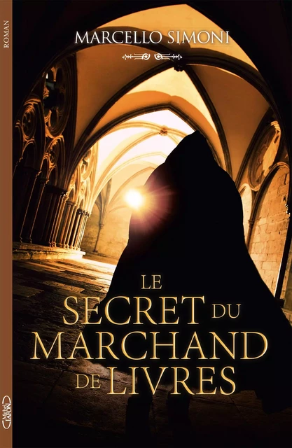 Le Secret du marchand de livres - Marcello Simoni - Michel Lafon