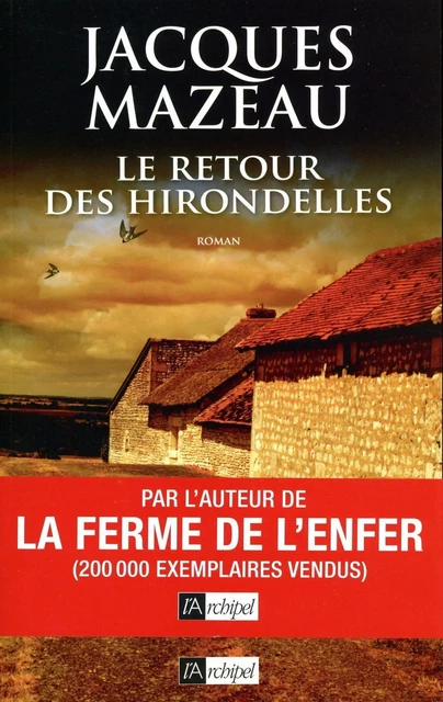 Le retour des hirondelles - Jacques Mazeau - L'Archipel