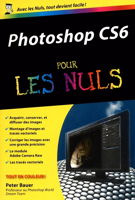 Photoshop CS6 Poche Pour les Nuls - Peter John Bauer - edi8