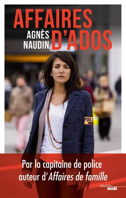 Affaires d'ados - Agnès Naudin - Cherche Midi