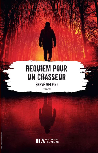 Requiem pour un chasseur - Coup de coeur de Françoise Bourdin prix Femme actuelle 2022 - Hervé Belliot - Editions Prisma