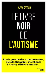 Le Livre noir de l'autisme