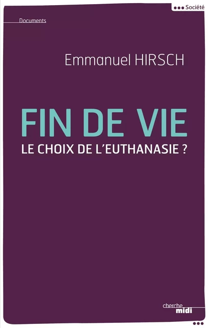 Fin de vie - Emmanuel Hirsch - Cherche Midi