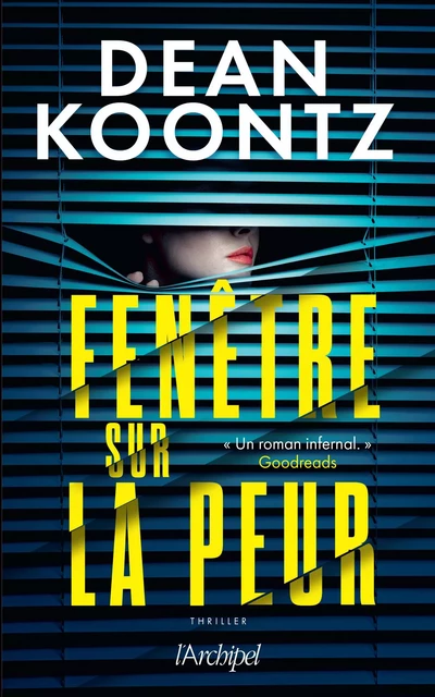 Fenêtre sur la peur - Dean Ray Koontz - L'Archipel