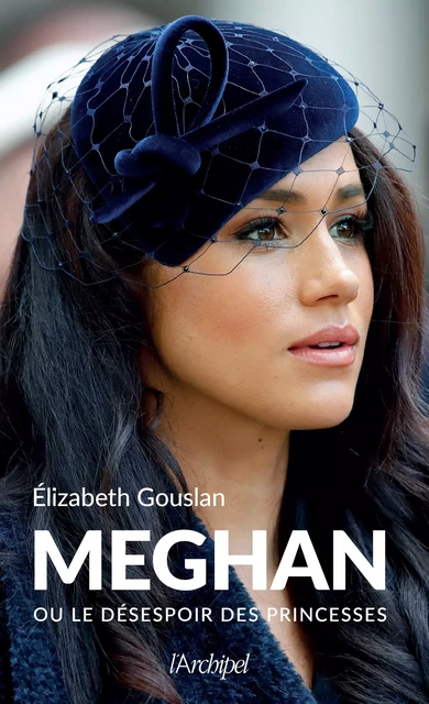 Meghan - Élizabeth Gouslan - L'Archipel