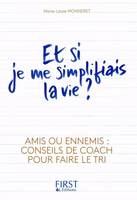 Et si je me simplifiais la vie ? - Marie-Laure Monneret - edi8