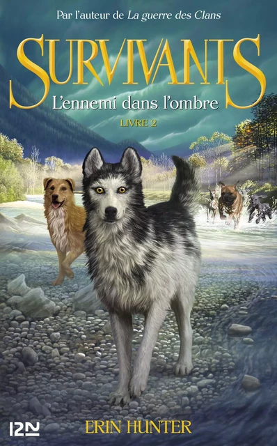 Les survivants, tome 2 : L'Ennemi dans l'ombre - Erin Hunter - Univers Poche