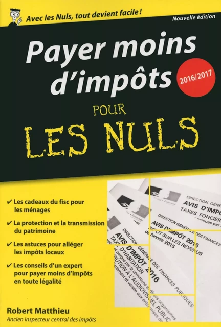 Payer moins d'impôts 2016/2017 pour les Nuls poche - Robert Matthieu - edi8