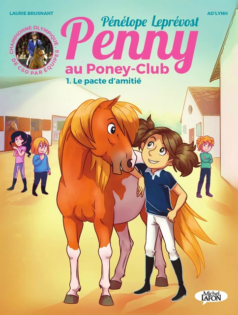 Penny au poney-club - tome 1 Le pacte d'amitié - Pénélope Leprevost - Michel Lafon