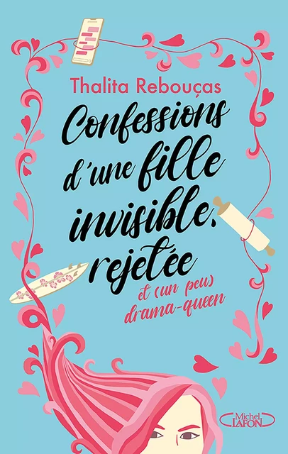 Confessions d'une fille invisible, rejetée et (un peu) drama-queen - Tome 1 - Thalita Rebouças - Michel Lafon