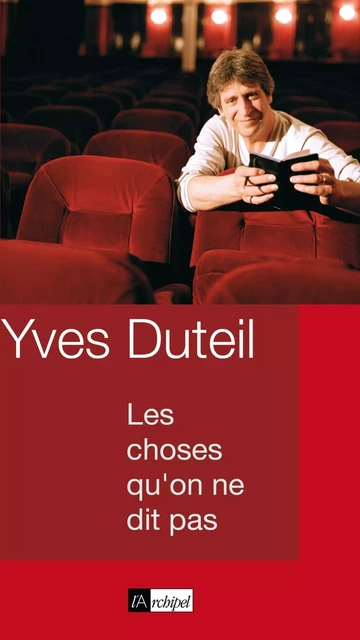 Les choses qu'on ne dit pas - Yves Duteil - L'Archipel