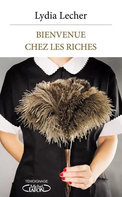 Bienvenue chez les riches - Lydia Lecher - Michel Lafon