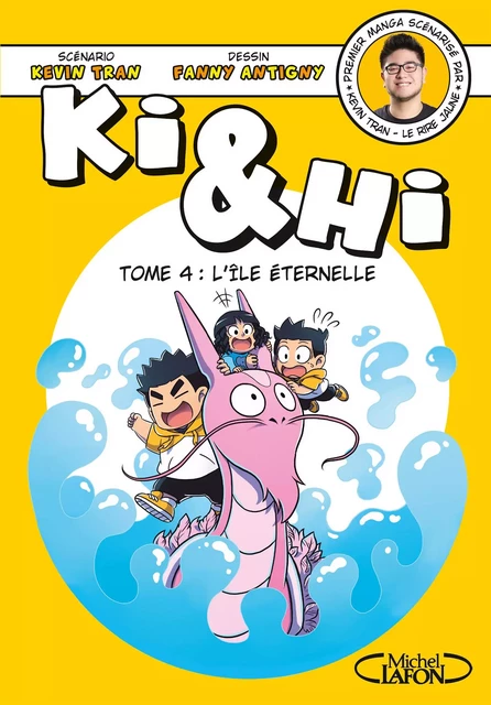 Ki & Hi - Tome 4 L'Île éternelle - Kevin Tran - Michel Lafon